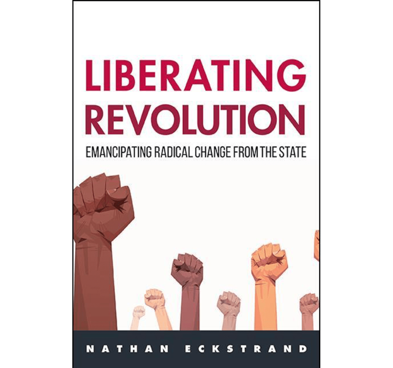 Recently Published Book Spotlight Liberating Revolution | StirlingPhilosophy